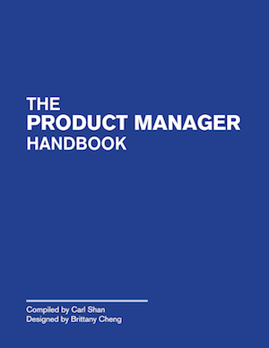 The Product Manager Handbook